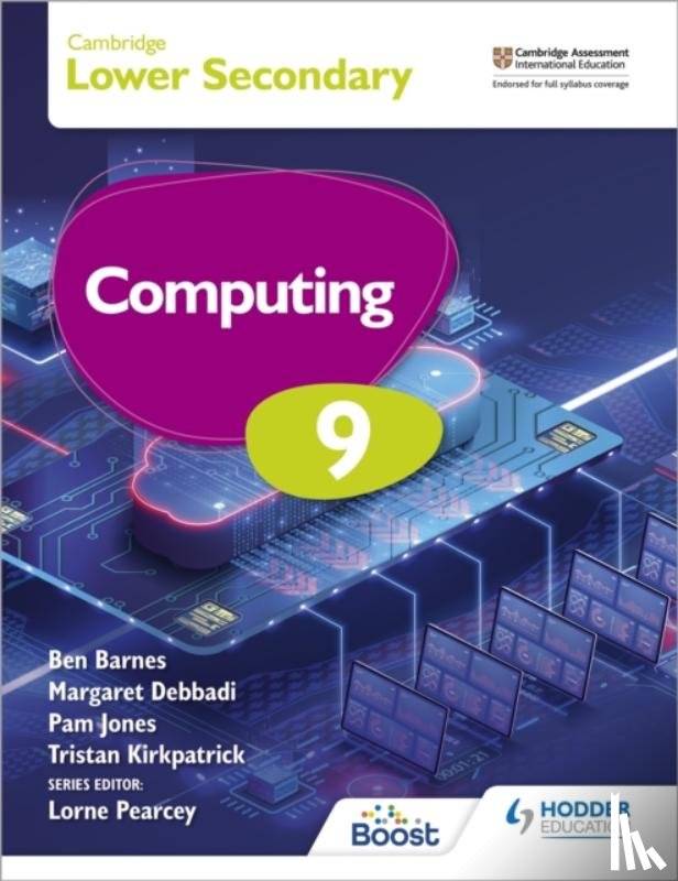 Kirkpatrick, Tristan, Jones, Pam, Barnes, Ben, Debbadi, Margaret - Cambridge Lower Secondary Computing 9 Student's Book