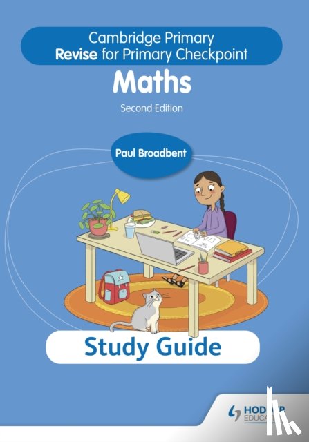 Broadbent, Paul - Cambridge Primary Revise for Primary Checkpoint Mathematics Study Guide 2nd edition
