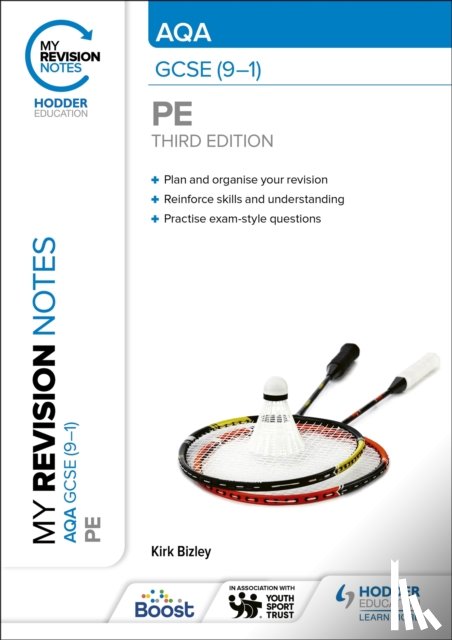 Bizley, Kirk - My Revision Notes: AQA GCSE (9–1) PE Third Edition
