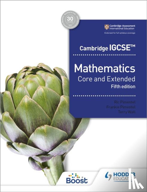 Pimentel, Ric, Pimentel, Frankie, Wall, Terry - Cambridge IGCSE Core and Extended Mathematics Fifth edition