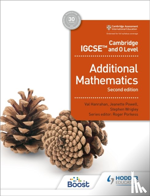Hanrahan, Val, Powell, Jeanette, Wrigley, Stephen - Cambridge IGCSE and O Level Additional Mathematics Second edition