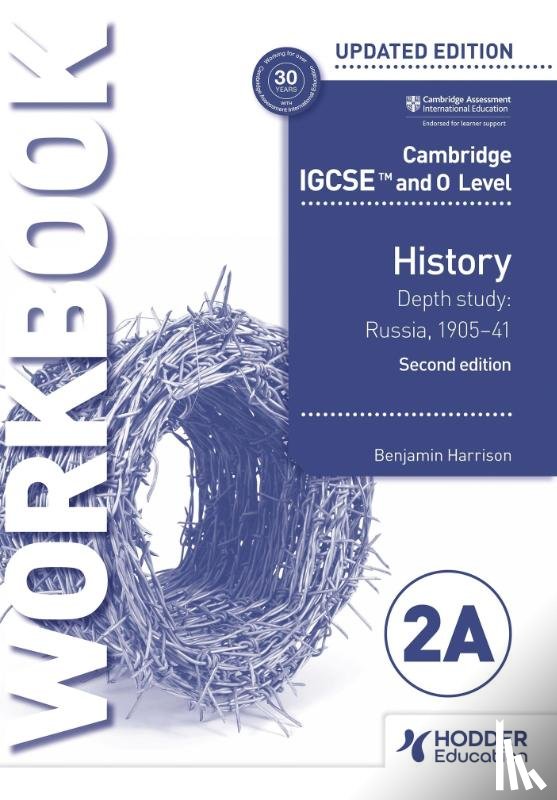 Harrison, Benjamin - Cambridge IGCSE and O Level History Workbook 2A - Depth study: Russia, 1905–41 2nd Edition