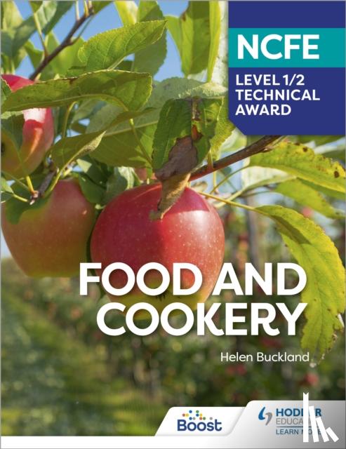 Buckland, Helen - NCFE Level 1/2 Technical Award in Food and Cookery
