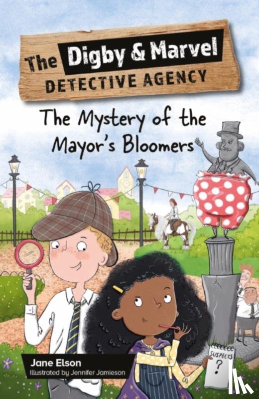 Elson, Jane - Reading Planet KS2: The Digby and Marvel Detective Agency: The Mystery of the Mayor's Bloomers - Stars/Lime