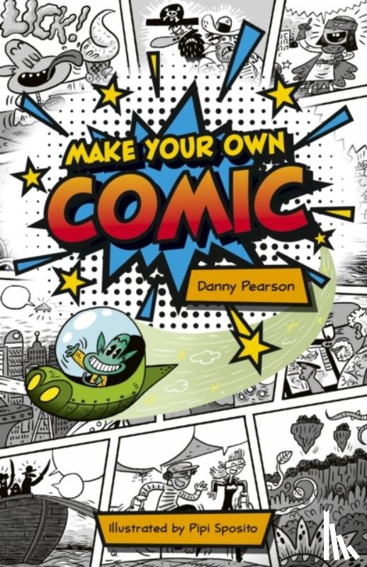 Pearson, Danny - Reading Planet KS2: Make Your Own Comic - Stars/Lime