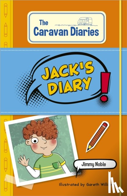 Noble, James - Reading Planet KS2: The Caravan Diaries: Jack's Diary - Mercury/Brown