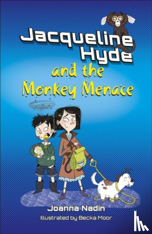 Nadin, Joanna - Reading Planet KS2: Jacqueline Hyde and the Monkey Menace - Mercury/Brown