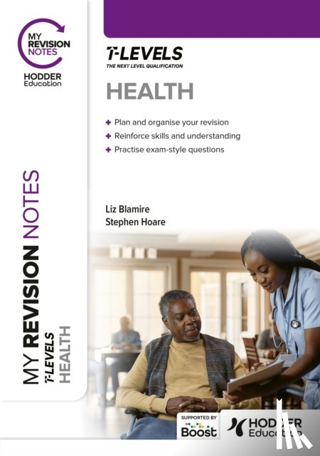 Hoare, Stephen, Blamire, Liz - My Revision Notes: Health T Level