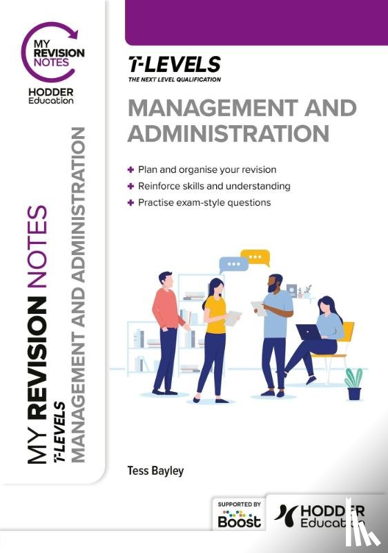Bayley, Tess - My Revision Notes: Management and Administration T Level