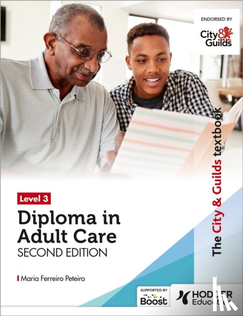 Peteiro, Maria Ferreiro - The City & Guilds Textbook Level 3 Diploma in Adult Care Second Edition