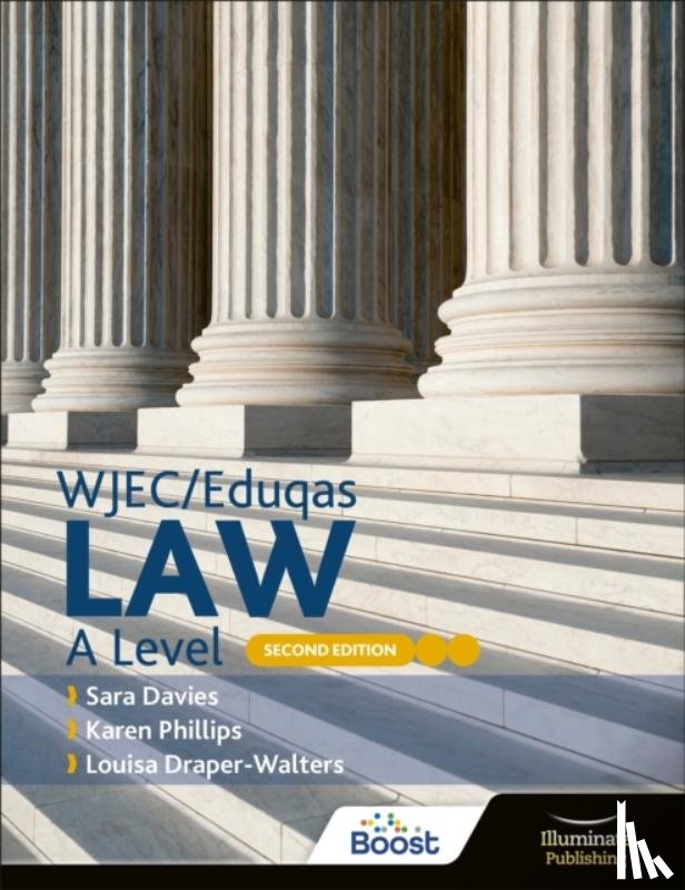 Davies, Sara, Phillips, Karen, Draper-Walters, Louisa - WJEC/Eduqas Law A Level: Second Edition