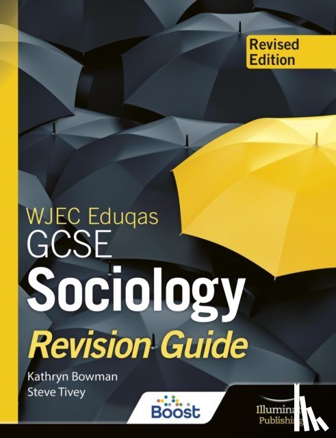 Bowman, Kathryn, Tivey, Steve - WJEC Eduqas GCSE Sociology Revision Guide - Revised Edition