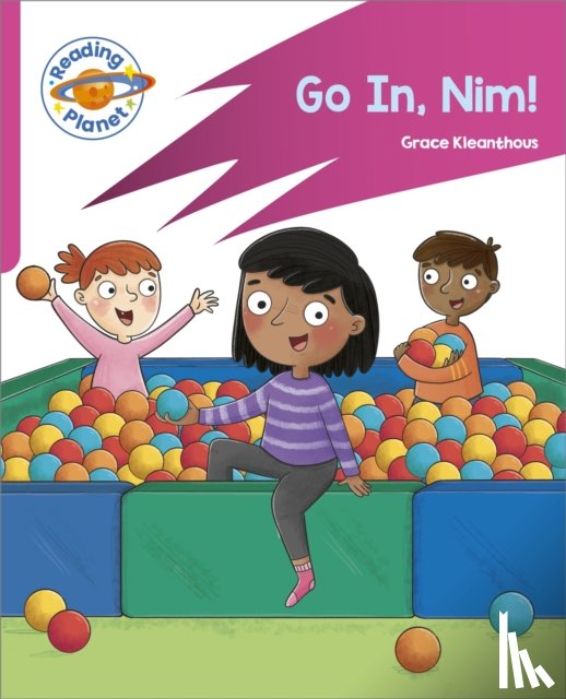 Kleanthous, Grace - Reading Planet: Rocket Phonics – Target Practice - Go in, Nim! - Pink A