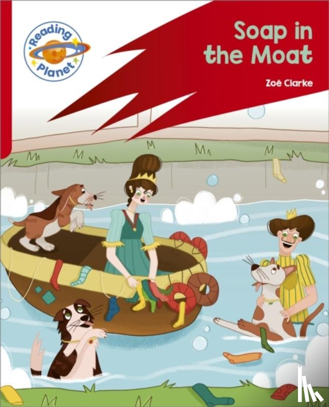 Clarke, Zoe - Reading Planet: Rocket Phonics – Target Practice - Soap in the Moat - Red B