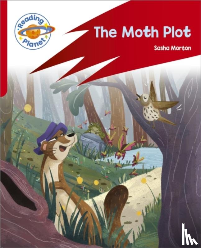Morton, Sasha - Reading Planet: Rocket Phonics – Target Practice - The Moth Plot - Red B