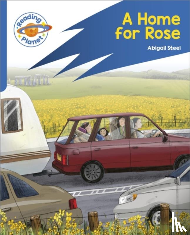 Steel, Abigail - Reading Planet: Rocket Phonics – Target Practice - A Home for Rose - Blue