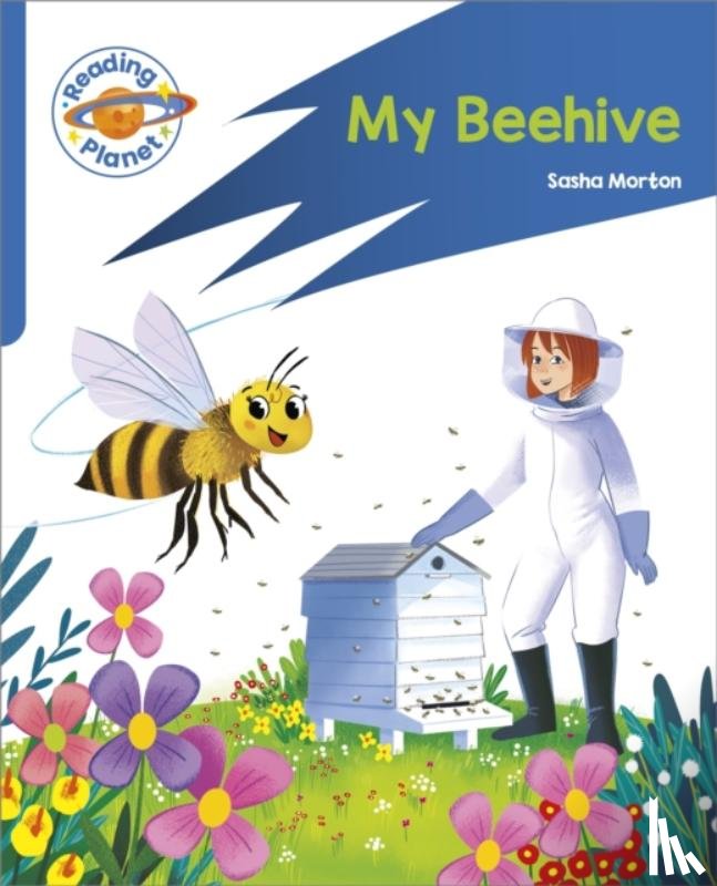 Morton, Sasha - Reading Planet: Rocket Phonics – Target Practice - My Beehive - Blue