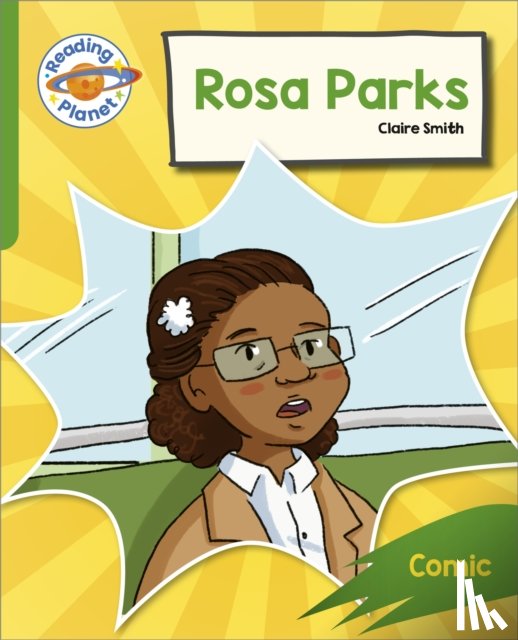 Smith, Claire - Reading Planet: Rocket Phonics - Target Practice - Rosa Parks - Green