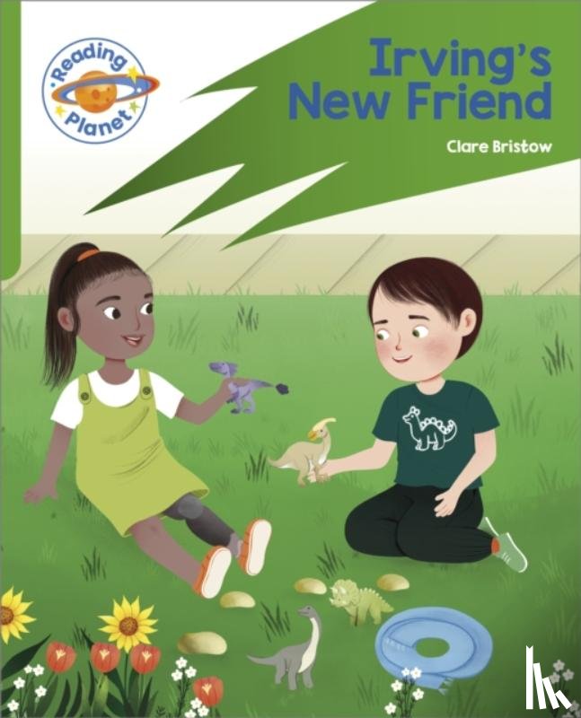 Bristow, Clare - Reading Planet: Rocket Phonics – Target Practice - Irving's New Friend - Green