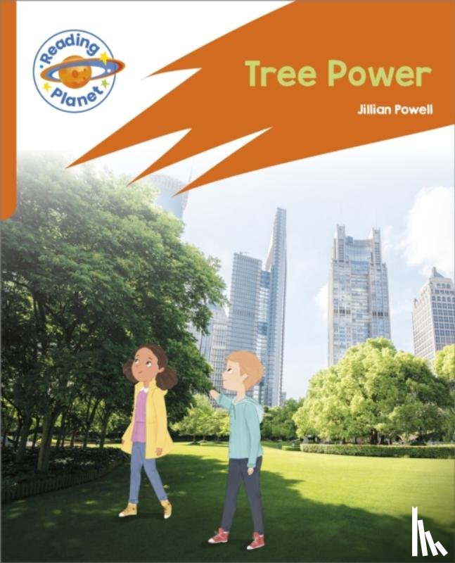 Powell, Jillian - Reading Planet: Rocket Phonics – Target Practice - Tree Power - Orange
