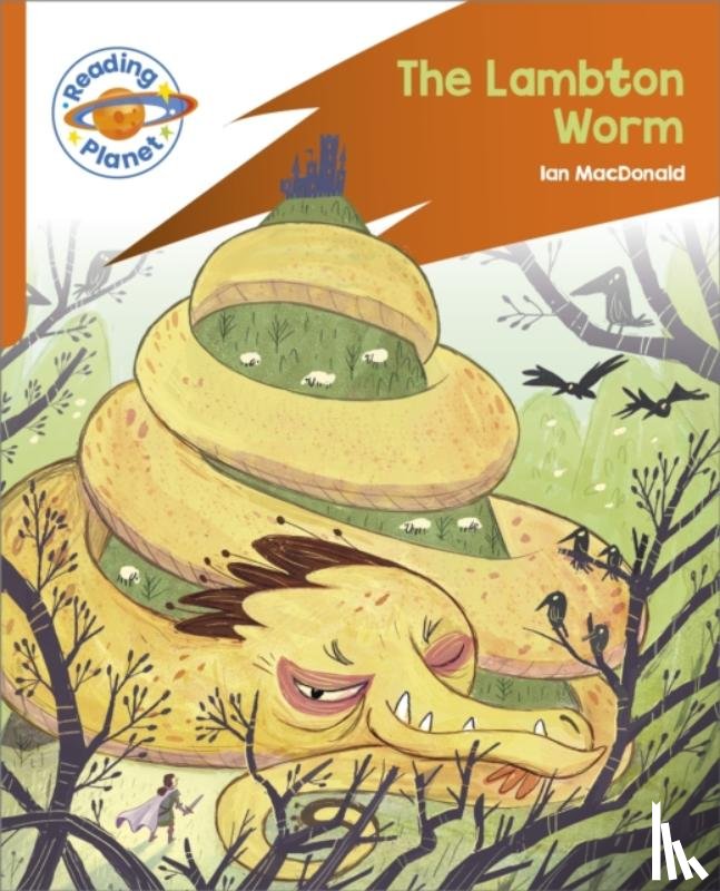  - Reading Planet: Rocket Phonics – Target Practice - The Lambton Worm - Orange