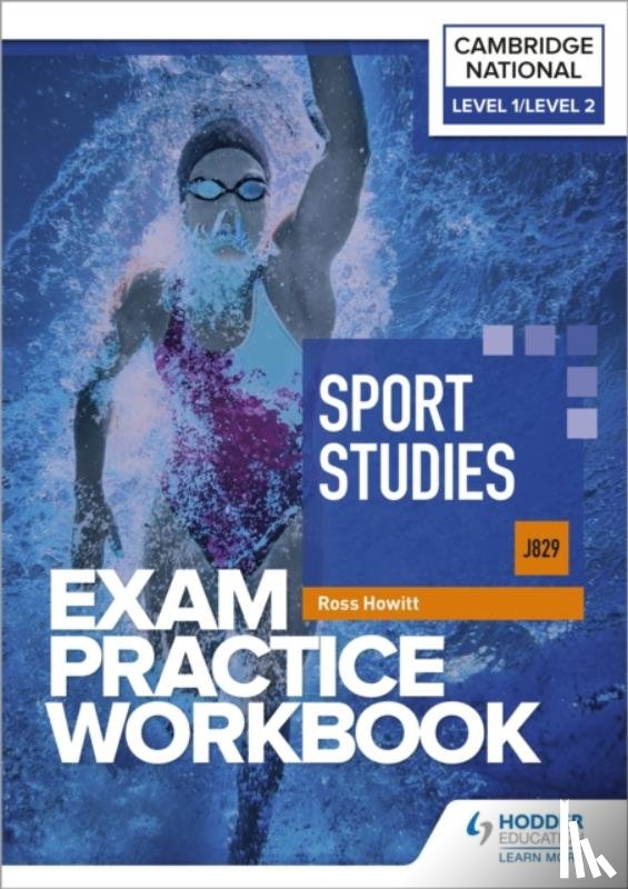 Howitt, Ross - Level 1/Level 2 Cambridge National in Sport Studies (J829) Exam Practice Workbook