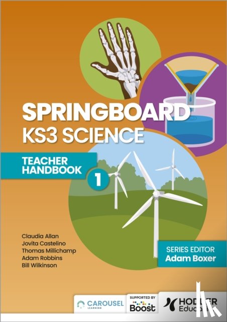 Boxer, Adam, Robbins, Adam, Allan, Claudia, Castelino, Jovita - Springboard: KS3 Science Teacher Handbook 1