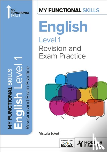Eckert, Victoria - My Functional Skills: Revision and Exam Practice for English Level 1