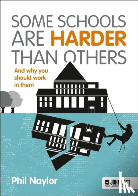 Naylor, Phil - Some Schools Are Harder Than Others