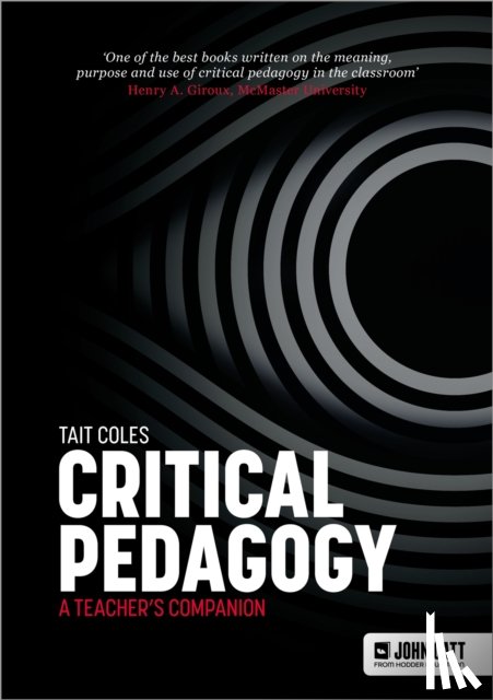 Coles, Tait - Critical Pedagogy: a teacher's companion