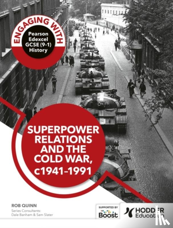 Quinn, Rob - Engaging with Pearson Edexcel GCSE (9–1) History: Superpower relations and the Cold War, 1941–91