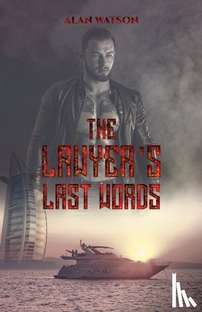 Watson, Alan - The Lawyer's Last Words