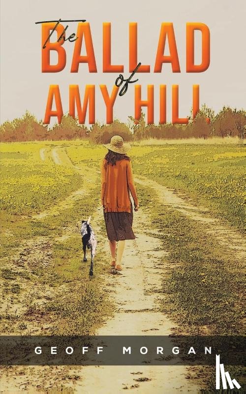 Morgan, Geoff - The Ballad of Amy Hill