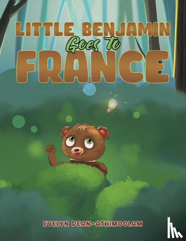 Dean-Athimoolam, Evelyn - Little Benjamin Goes to France