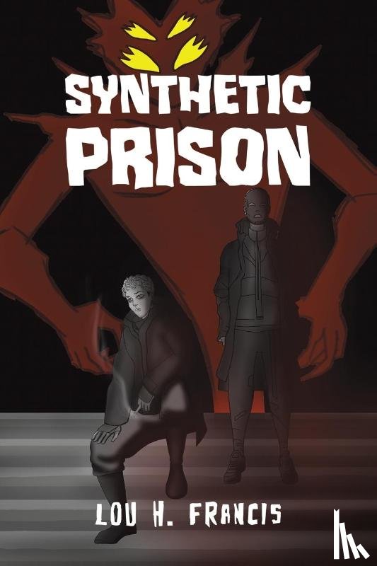 Francis, Lou H - Synthetic Prison