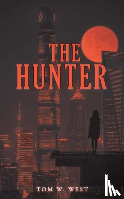 West, Tom W - The Hunter