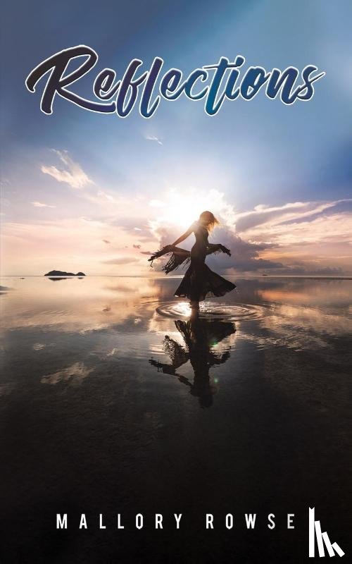Rowse, Mallory - Reflections