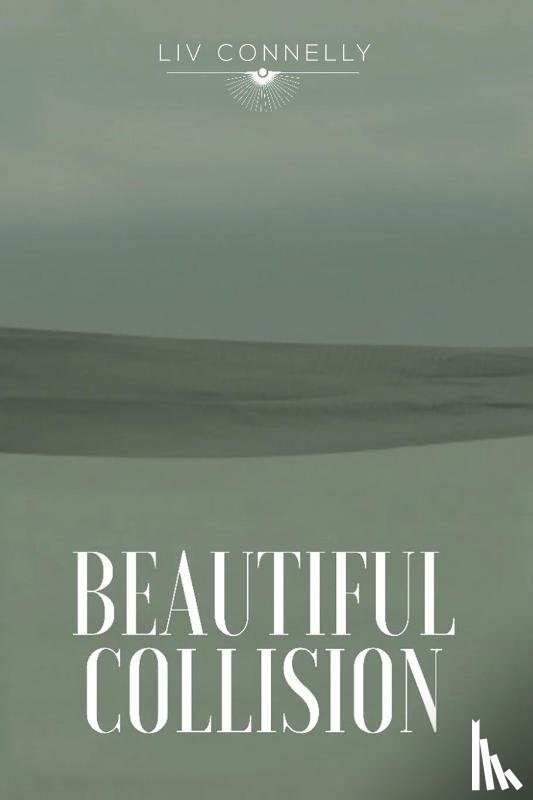 Connelly, LIV - Beautiful Collision