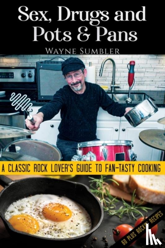 Sumbler, Wayne - Sex, Drugs and Pots & Pans