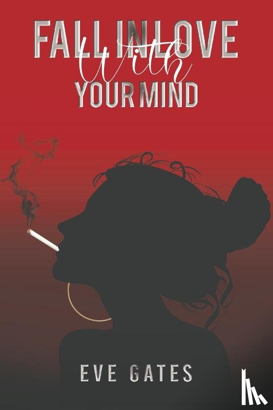 Gates, Eve - Fall in Love with Your Mind