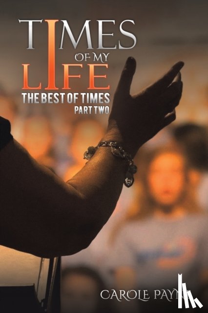 Payne, Carole - Times of My Life - Part Two