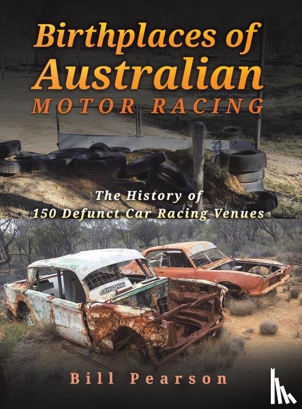 Pearson, Bill - Birthplaces of Australian Motor Racing