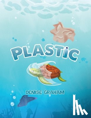 Graham, Denise - Plastic