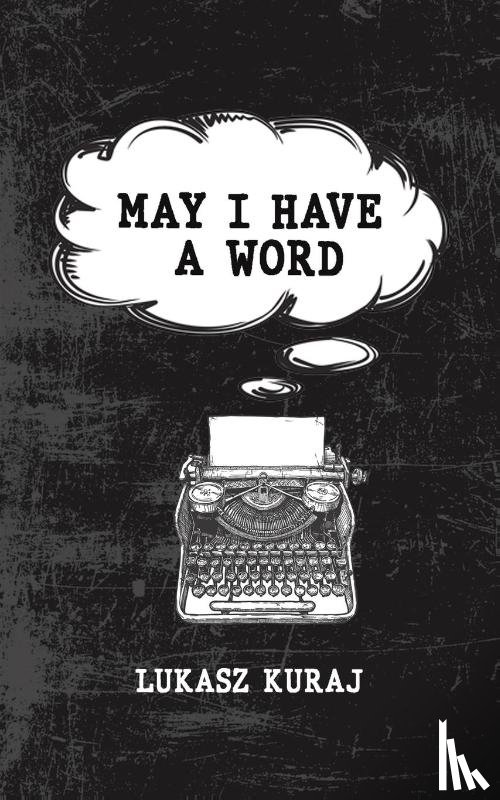 Kuraj, Lukasz - May I Have a Word