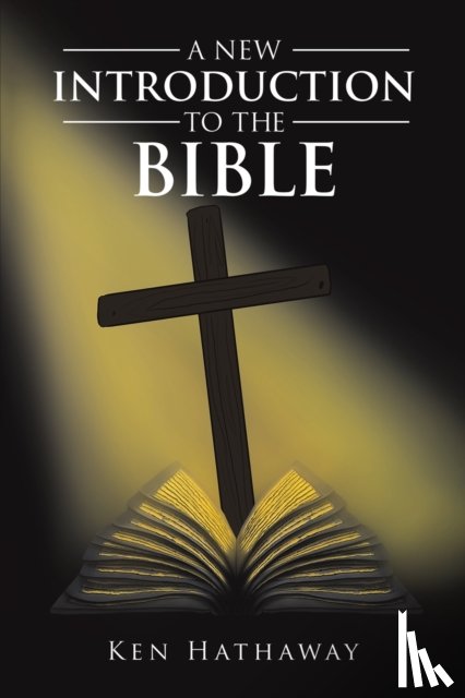 Hathaway, Ken - A New Introduction to The Bible