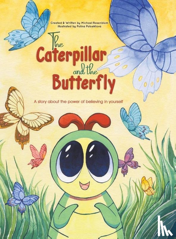 Rosenblum, Michael - The Caterpillar and the Butterfly