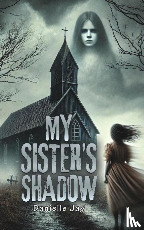 Jay, Danielle - My Sister's Shadow