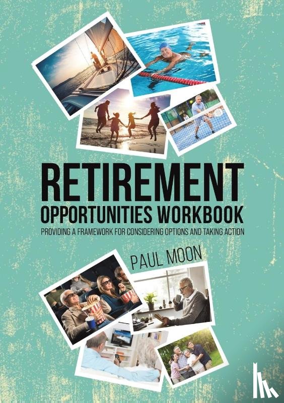 Moon, Paul - Retirement Opportunities Workbook