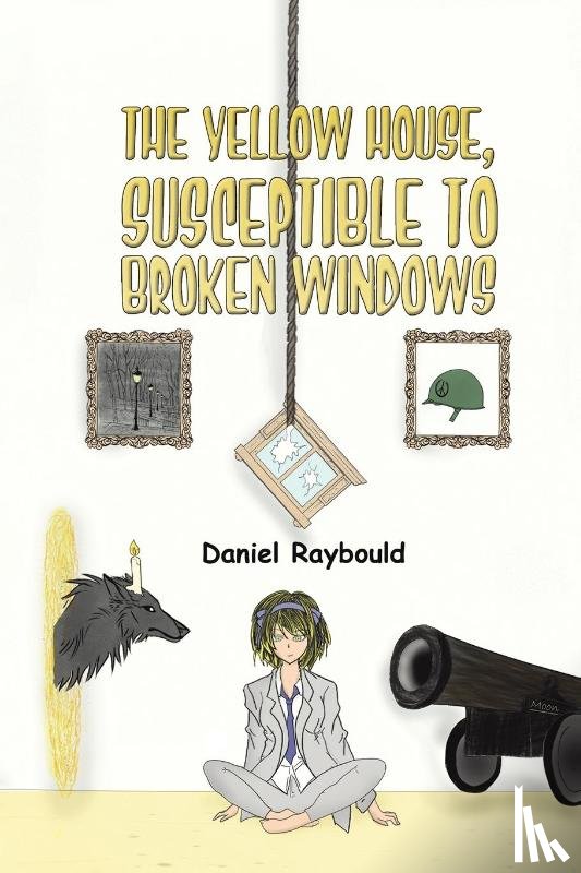 Raybould, Daniel - The Yellow House, Susceptible to Broken Windows