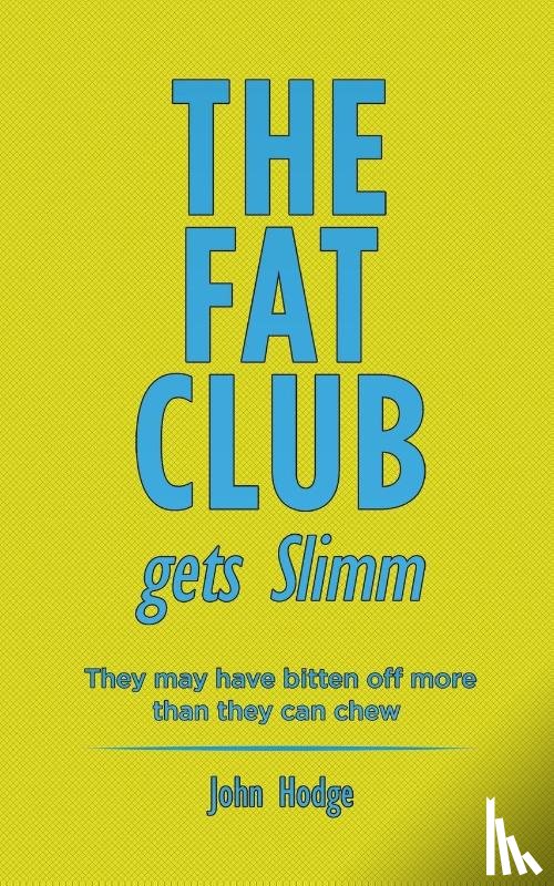 Hodge, John - The Fat Club Gets Slimm